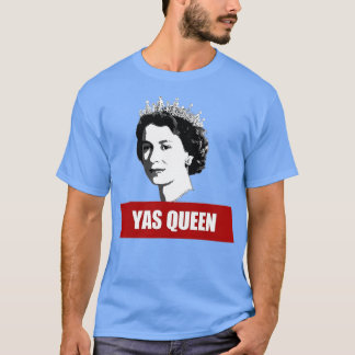 YAS QUEEN Elizabeth II England Meme British Crown T-shirt