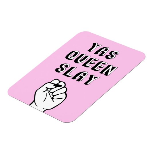 Yas Queen Slay Magneet (Linkerzijde)