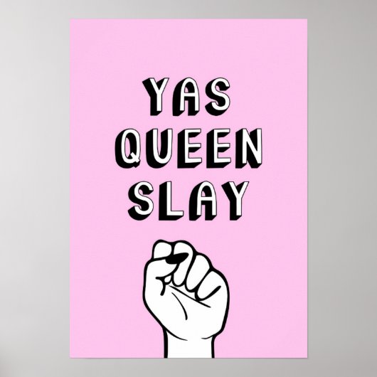 Yas Queen Slay Poster (Voorkant)