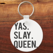 Yas Slay Queen Print Sleutelhanger (Voorkant)