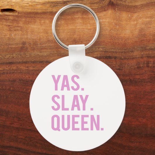 Yas Slay Queen Roze Print Sleutelhanger (Voorkant)