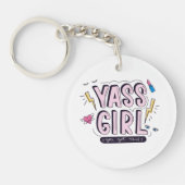 Yass Girl | U hebt dit Sleutelhanger (Voorkant)