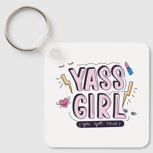 Yass Girl | U hebt dit Sleutelhanger (Voorkant)