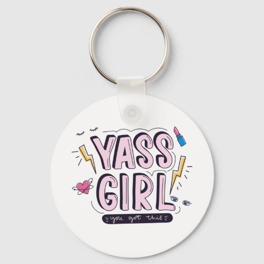 Yass Girl | U hebt dit Sleutelhanger (Voorkant)