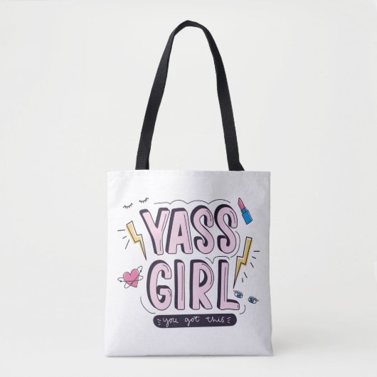 Yass Girl | U hebt dit Tote Bag (Voorkant)