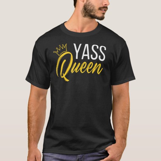Yass Queen Drag Queen 1 T-shirt (Voorkant)