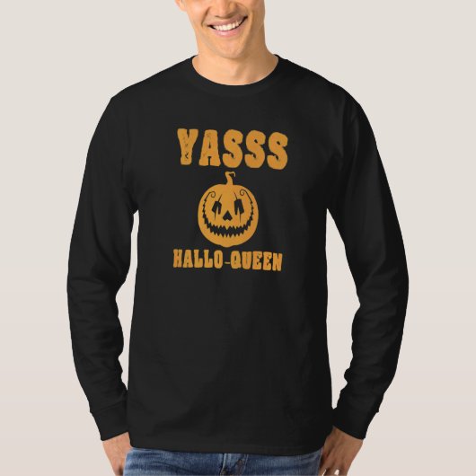 Yasss Hallow-Queen Cute Trendy Funny Pumpkin Jack T-shirt (Voorkant)
