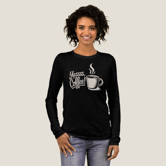 Yassss Coffee Vibes T-shirt (Voorkant)