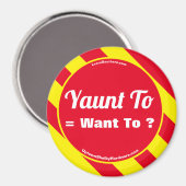 Yaunt to = Wil je? Magneet (Voorkant / Achterkant)