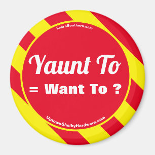 Yaunt to = Wil je? Magneet