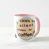 Yawn for coffee! Coffee Mug Mok (Voorkant rechts)