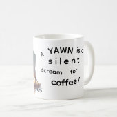Yawn for coffee! For Her Koffiemok (Voorkant rechts)