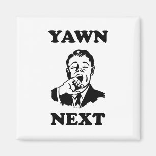 YAWN VOLGENDE Fridge Magnet