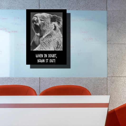 Yawning Koala-grappig citaat Perfect Poster
