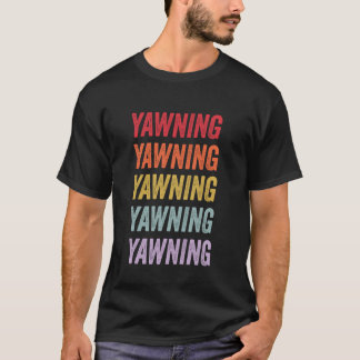 Yawning T-shirt