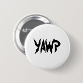 YAWP RONDE BUTTON 5,7 CM (Voorkant /achterkant)