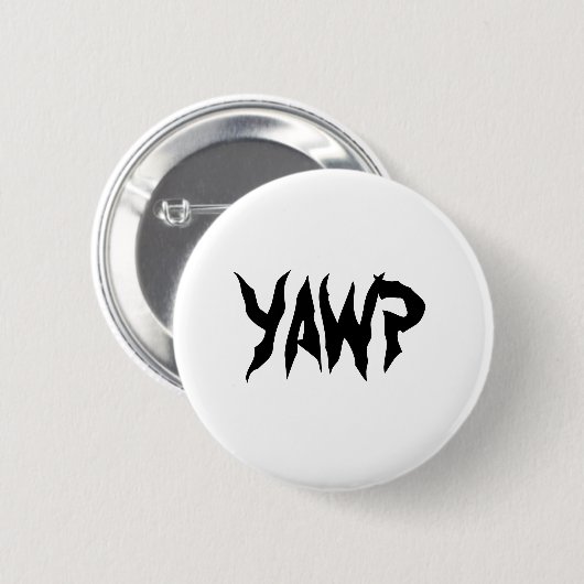 YAWP RONDE BUTTON 5,7 CM (Voorkant /achterkant)
