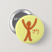 Yay Badge met Red Stick Man Ronde Button 5,7 Cm (Voorkant /achterkant)