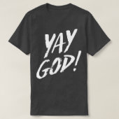 Yay God 2 T-shirt (Design voorkant)