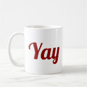 Yay Happy Verhogen Moderne Positiviteit Schattige  Koffiemok (Links)