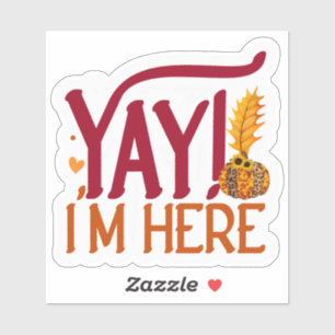 Yay is hier sticker