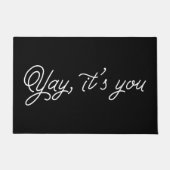 Yay, jij bent het. deurmat (Voorkant)