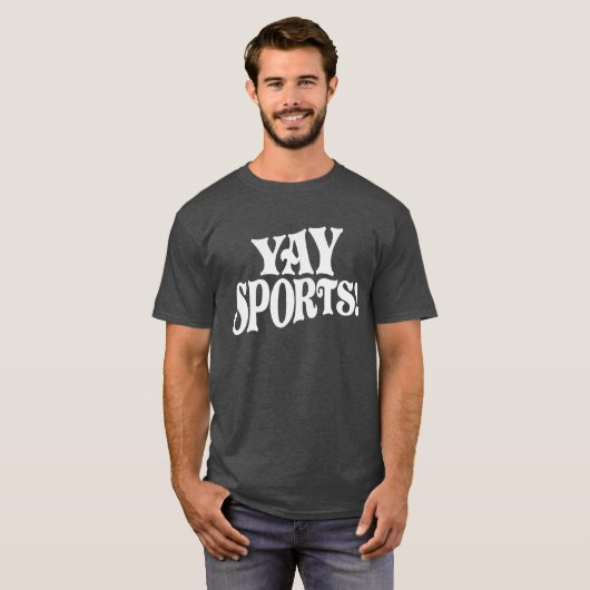 Yay Sports! Funny Sarcastic Sports T-shirt (Voorkant volledig)