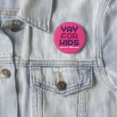 Yay voor kinderen / Abort73.com Ronde Button 5,7 Cm (In situ)