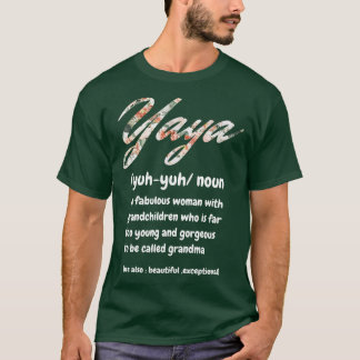 Yaya Definitie Een Fabulous Vrouw Met Kleinkindere T-shirt