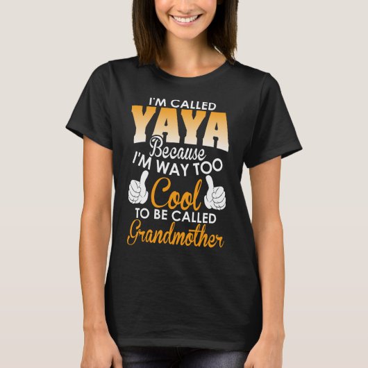 Yaya genoemd omdat het grootmoeder heet t-shirt (Voorkant)