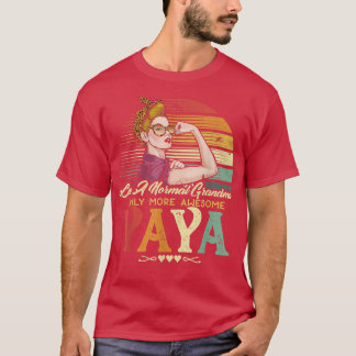 Yaya is een normale grootmoeder, maar alleen meer  t-shirt