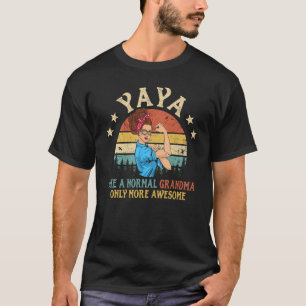 Yaya is een normale grootmoeder, maar alleen meer t-shirt
