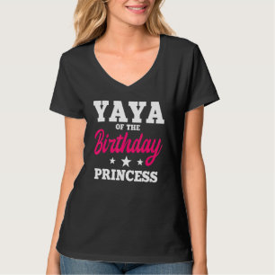 Yaya van de Birthday Princess Party Bday Celebrati T-shirt