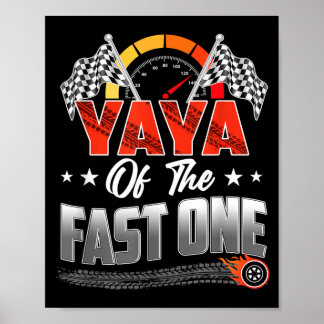 Yaya van de snelle verjaardag 1e raceauto familie poster