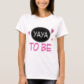 Yaya wordt t-shirt (Voorkant)