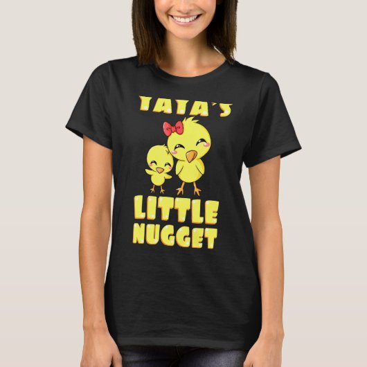 Yayas kleine nugget kip grootmoeder moeders da t-shirt (Voorkant)