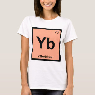Yb - Ytterbium Chemie Periodiek Systeem Symbool T-shirt
