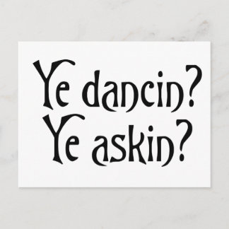 Ye Dancin Ye Askin Funny Scottish Glagow humor Briefkaart