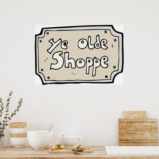 Ye Old Shoppe Sign Poster (Keuken)