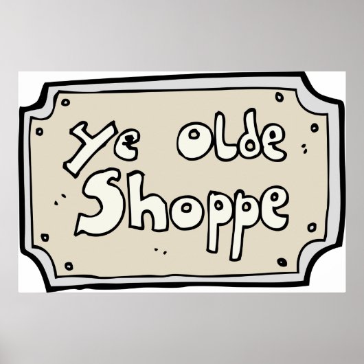 Ye Old Shoppe Sign Poster (Voorkant)