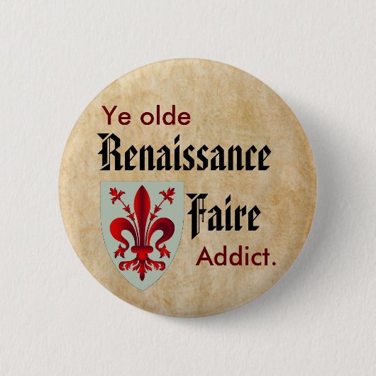 Ye Olde RenFaire Addict Ronde Button 5,7 Cm (Voorkant)