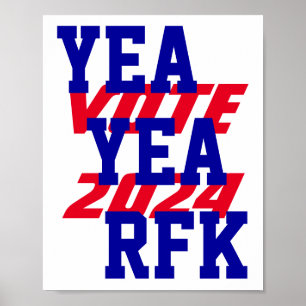 YEA YEA RFK 2024 Robert Kennedy RFK Jr campagne Poster
