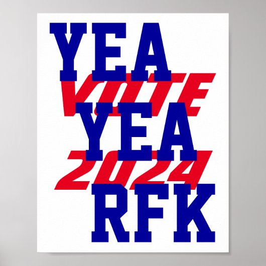 YEA YEA RFK 2024 Robert Kennedy RFK Jr campagne Poster (Voorkant)