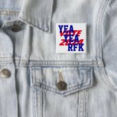 YEA YEA RFK 2024 Robert Kennedy RFK Jr President Vierkante Button 5,1 Cm (In situ)