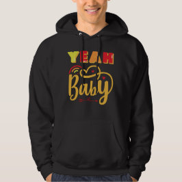 YEAH BABY grappige typografische Hoodie