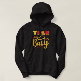 YEAH BABY grappige typografische Hoodie