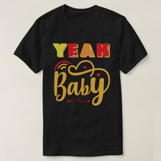 YEAH BABY grappige typografische T-shirt (Design voorkant)