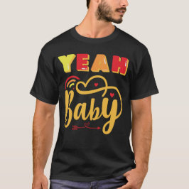 YEAH BABY grappige typografische T-shirt