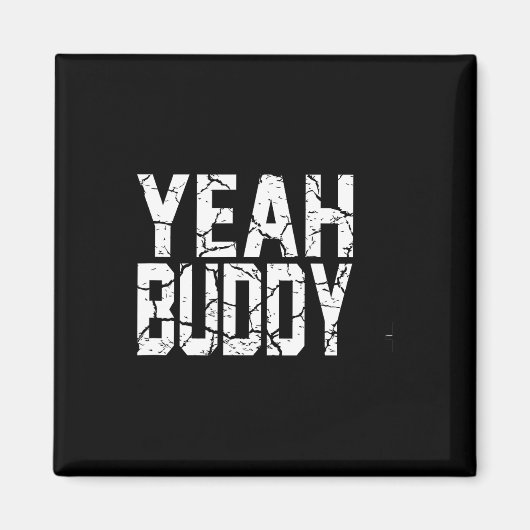 Yeah Buddy Light Weight Bodybuilder Bodybuilding W Magneet (Voorkant)