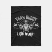 Yeah Buddy Light Weight Bodybuilding Gym Funny Wei Fleece Deken (Voorkant)